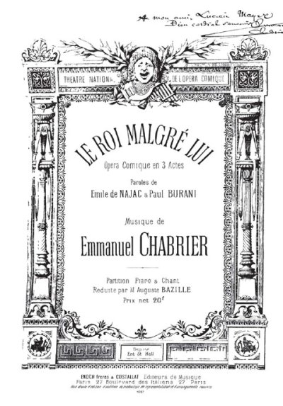 Chabrier's opéra-comique "Le roi malgré lui" premiered at the Opéra-Comique in Paris.
